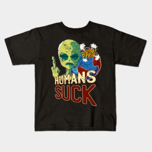 Humans suck alien fun Kids T-Shirt